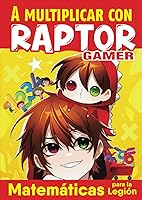 Vista 1 de A MULTIPLICAR CON RAPTORGAMER MATEMÁTICAS PARA LA LEGIÓN (Spanish Edition)
