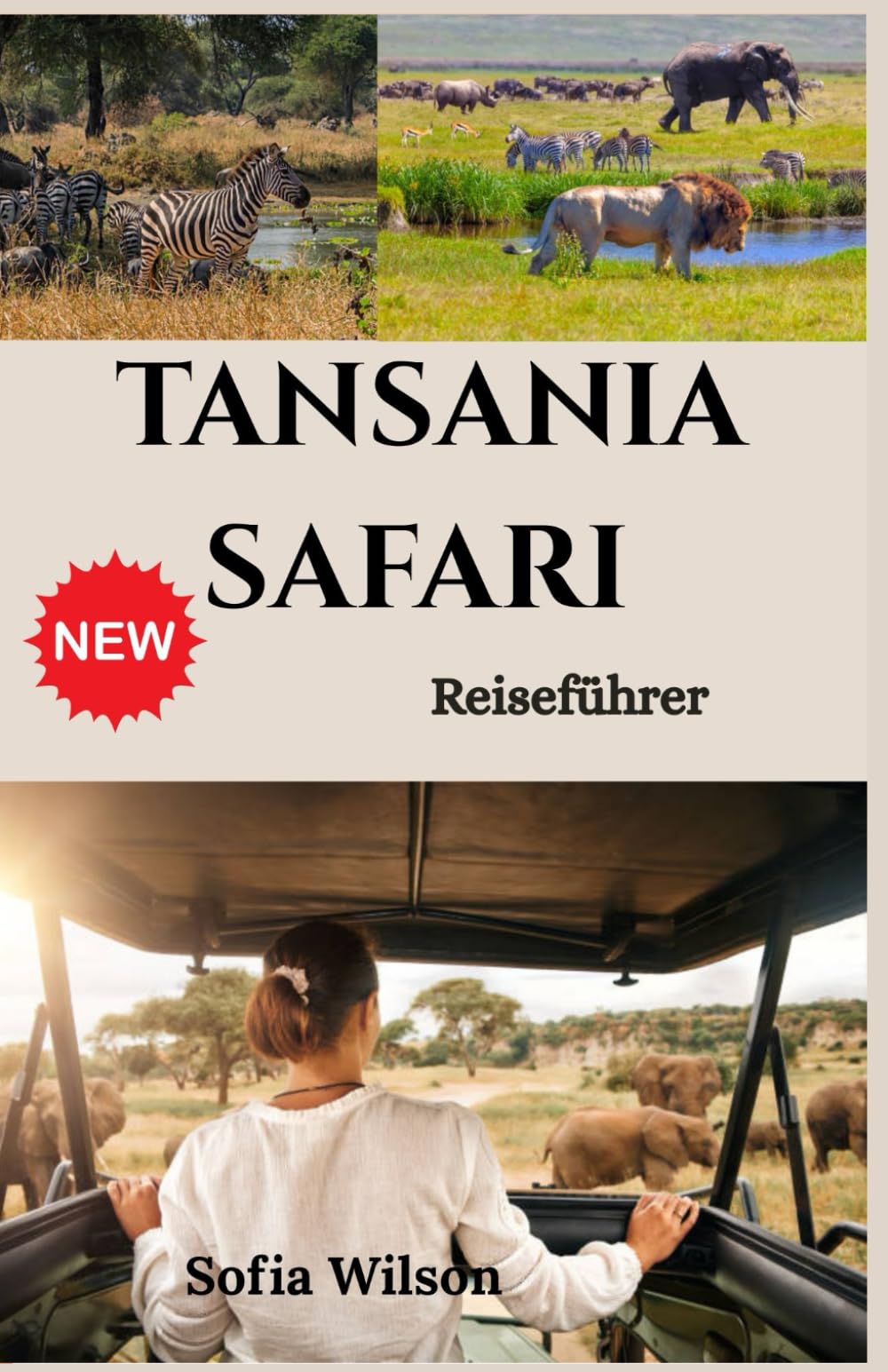 Tansania Safari Reiseführer 2026