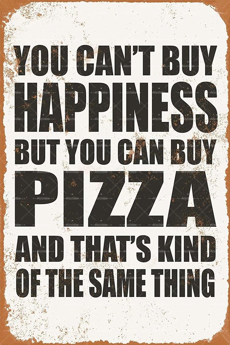 You Can’t Buy Happiness But You Can Buy Pizza – Funny Vintage Metal Tin Sign 12x8 Inch – Retro Kitchen, Restaurant, or Pizzeria Wall Decor Plaque