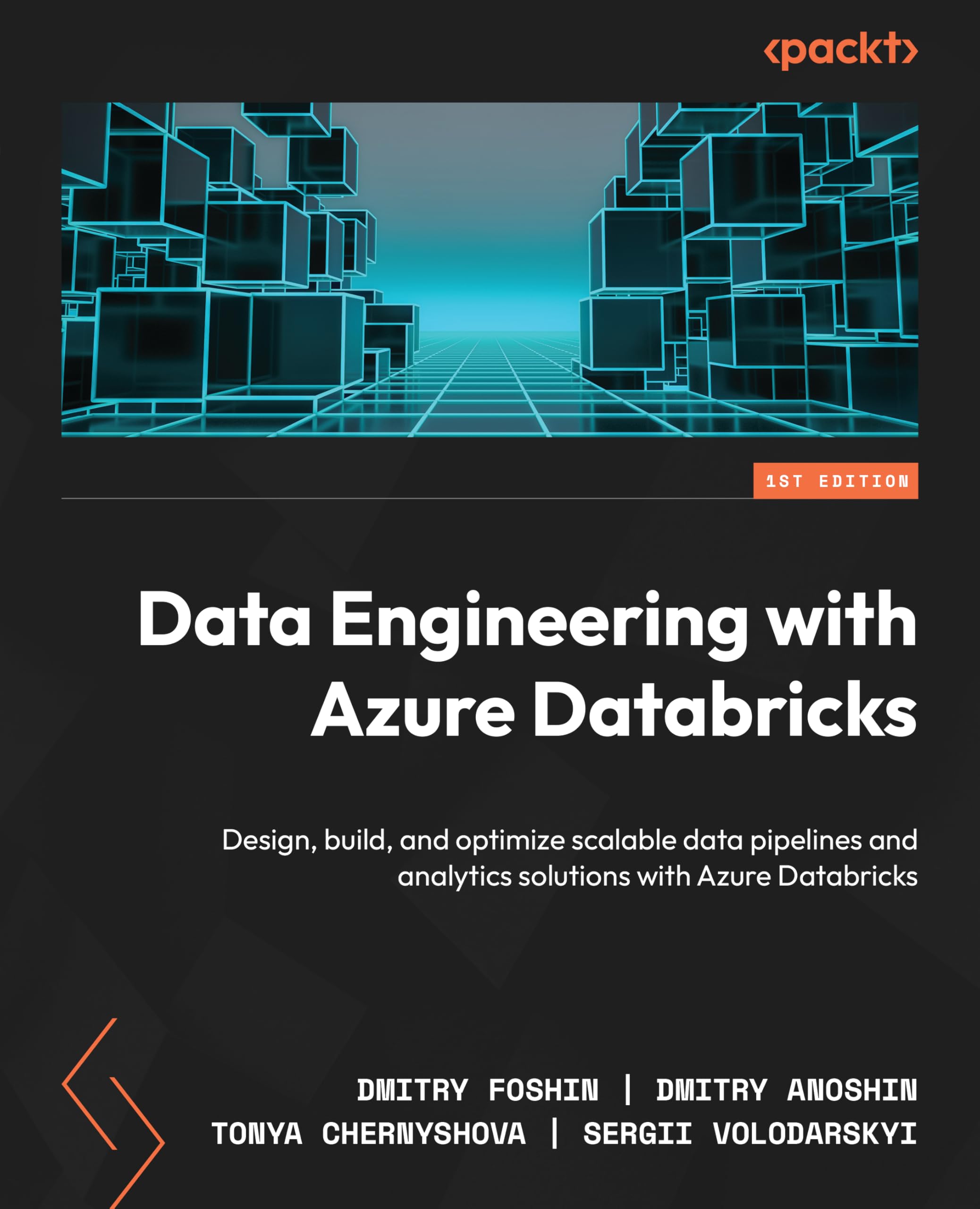 Data Engineering with Azure Databricks: Design, build, and optimize scalable data pipelines and analytics solutions with Azure Databricks