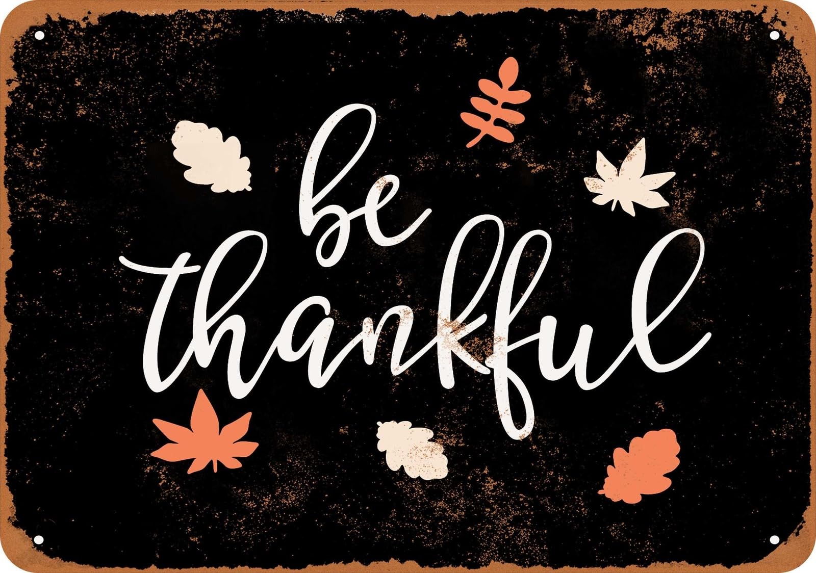 Miaomansenstore Metal Sign - Be Thankful (Black) - Vintage Look Home Decor