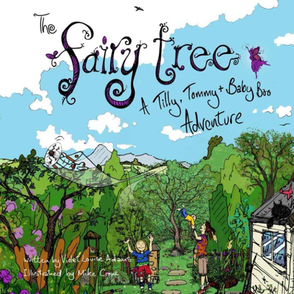 The Fairy Tree: A Tilly, Tommy & Baby Boo Adventure