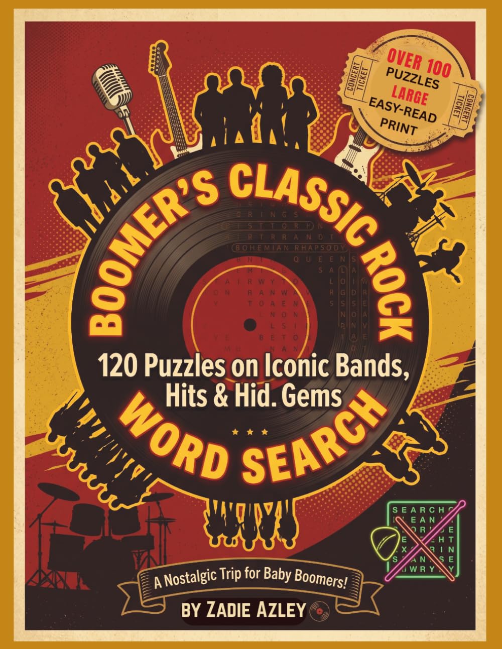 Boomer’s Classic Rock Word Search: 120 Puzzles on Iconic Bands, Hits & Hidden Gems