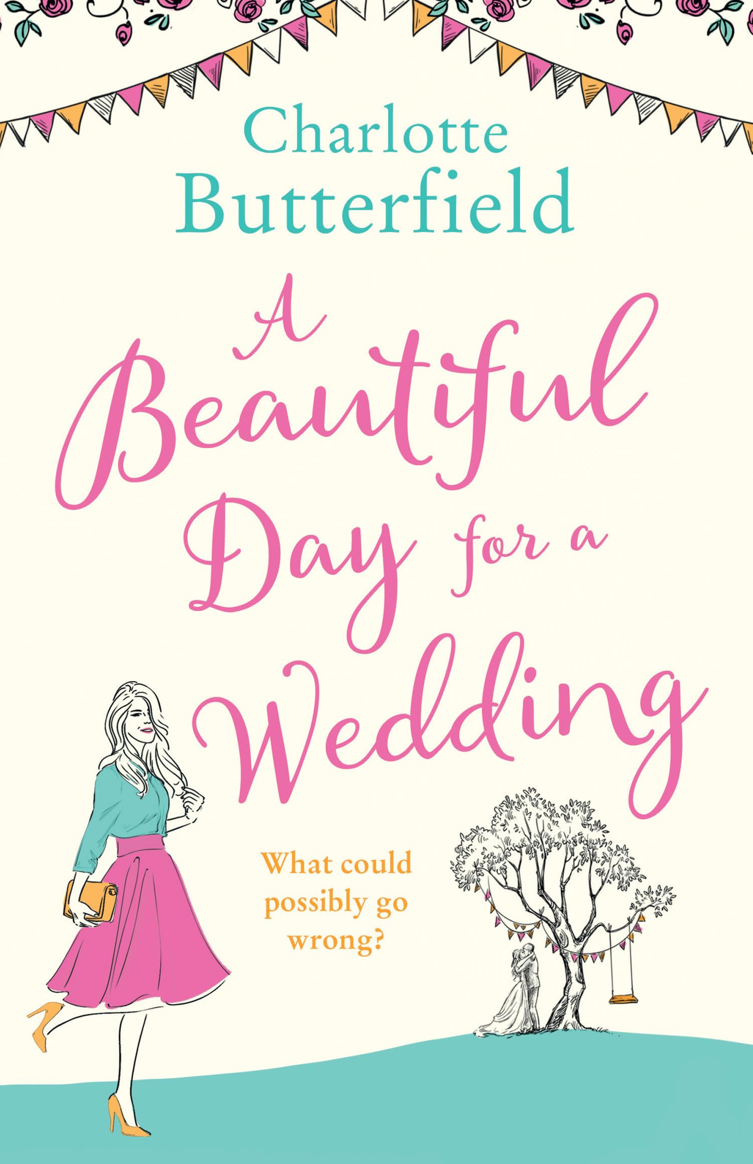 A Beautiful Day for a Wedding: A hilarious romance for fans of second chance romcoms in 2025!
