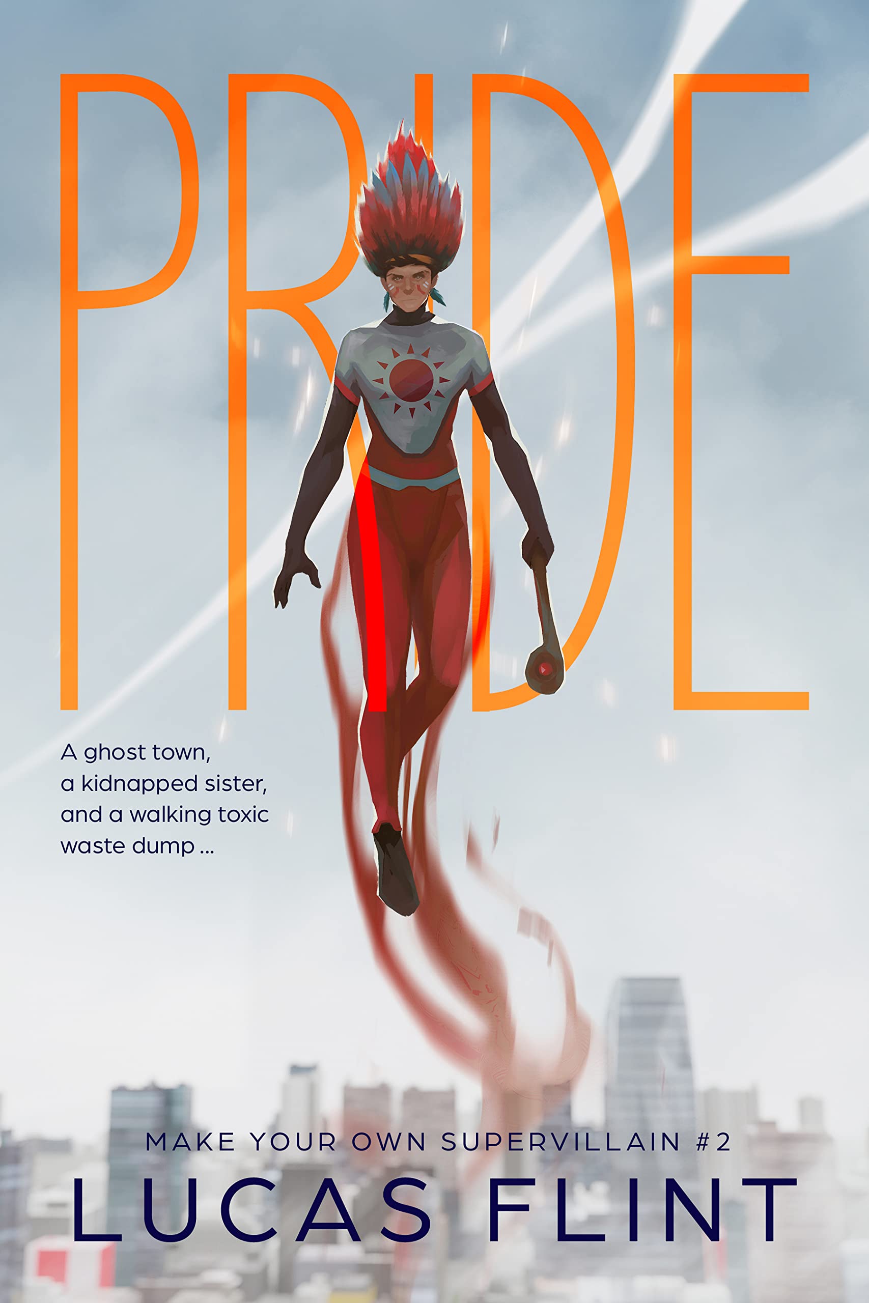 Pride (Make Your Own Supervillain Book 2)