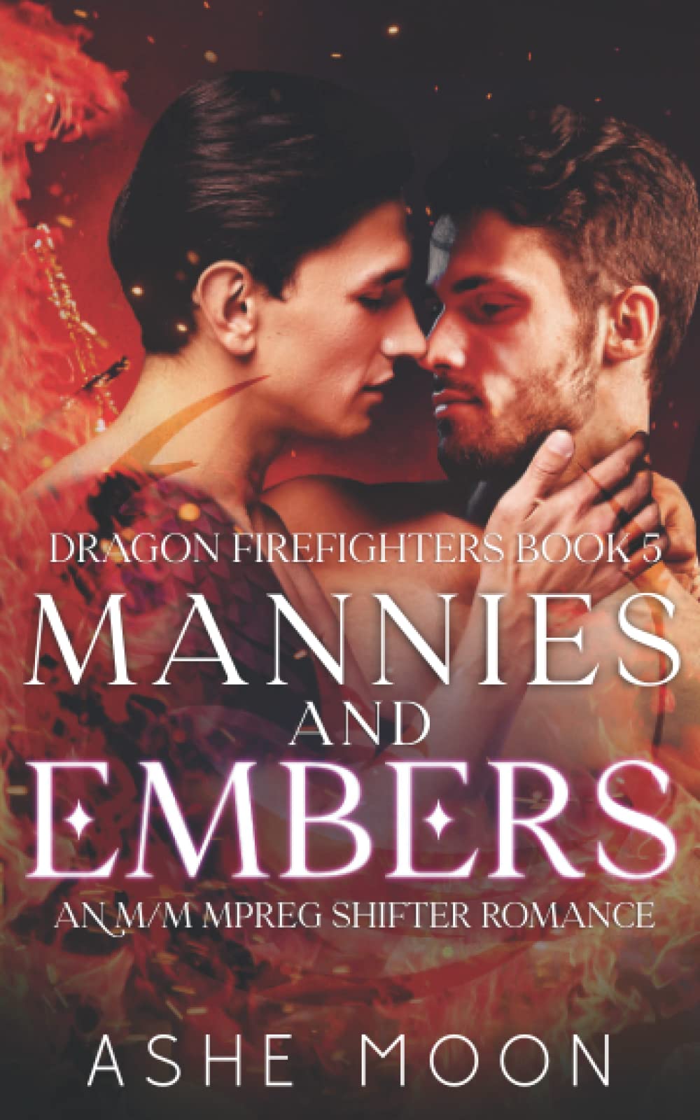 Mannies and Embers: An M/M Mpreg Shifter Romance: 5 (Dragon Firefighters)