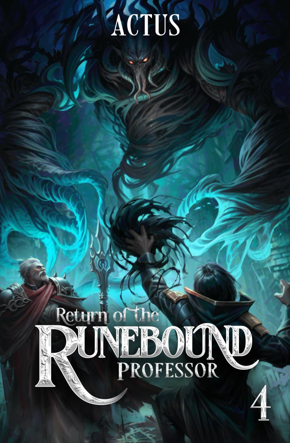 Return of the Runebound Professor 4: A Progression Fantasy Epic