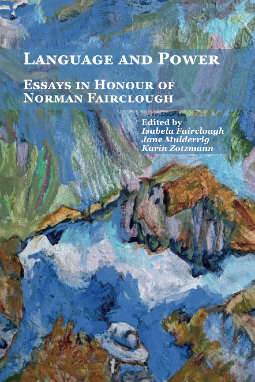 Language and Power: Essays in Honour of Norman Fairclough