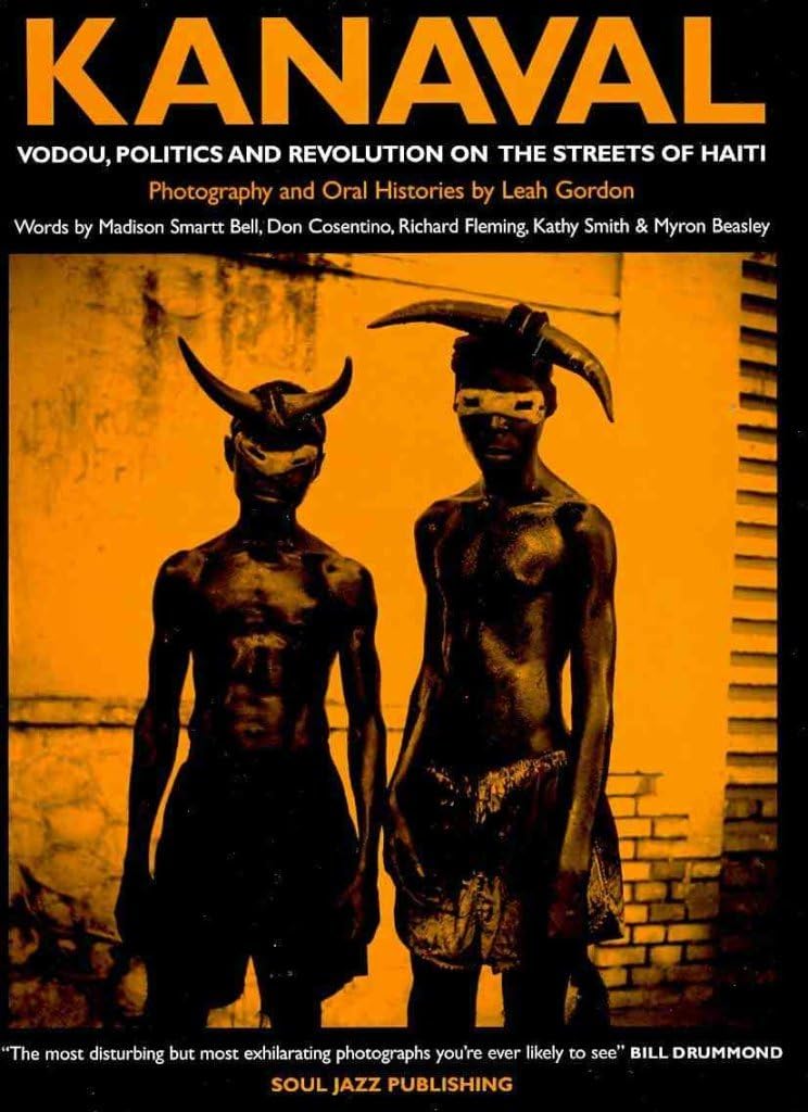 Kanaval: Vodou, Politics and Revolution on the Streets of Haiti