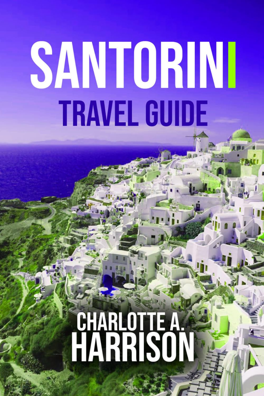 SANTORINI TRAVEL GUIDE: Explore Iconic Sights, Local Culture, and Hidden Gems.