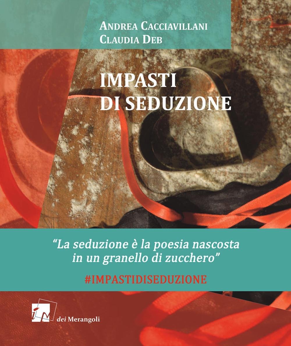 Impasti Di Seduzione - 4