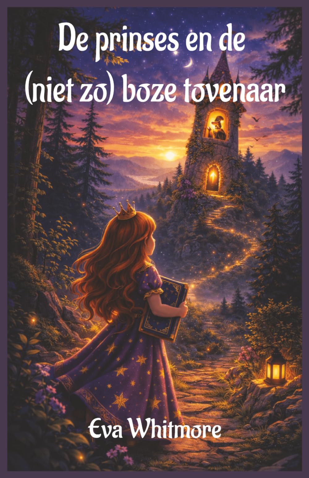 De prinses en de (niet zo) boze tovenaar: Een magisch avontuur over moed en nieuwsgierigheid