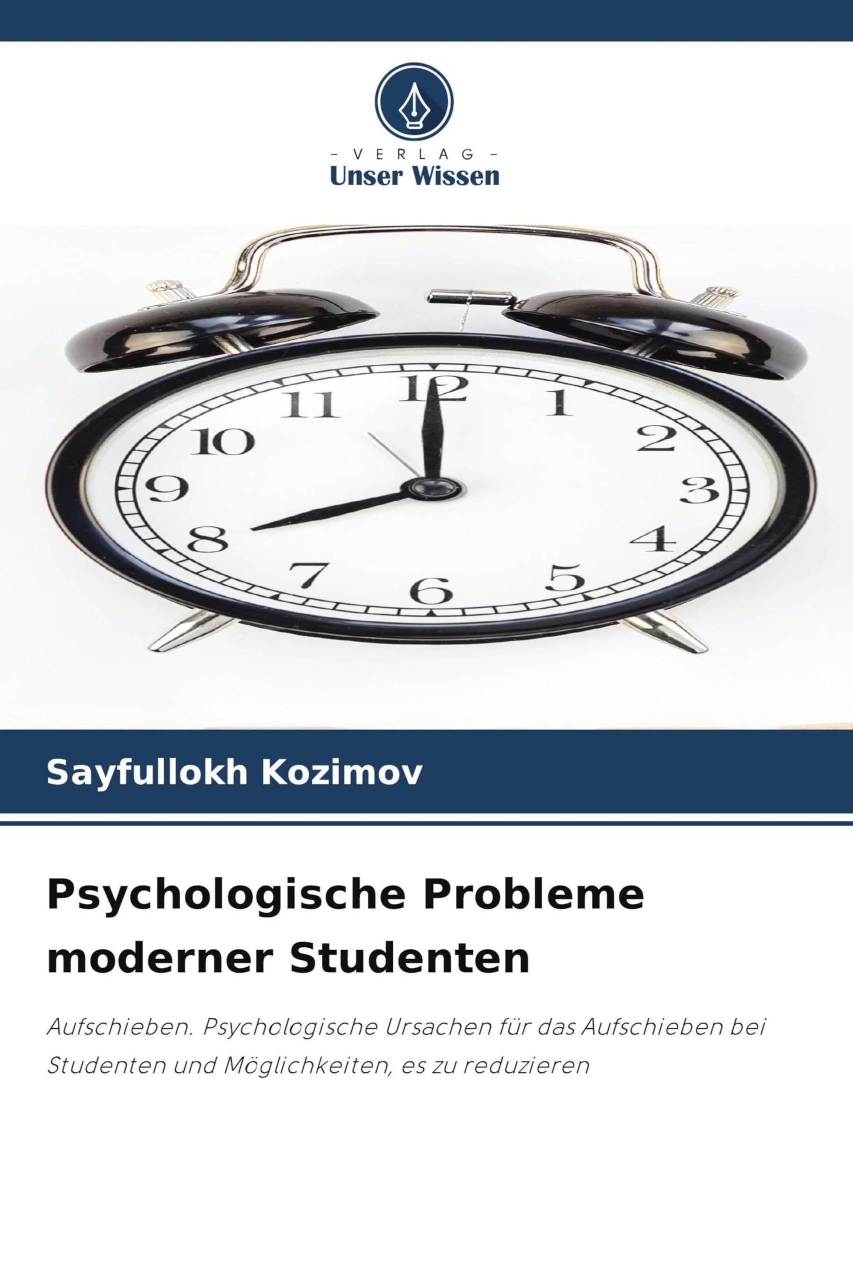 Psychologische Probleme moderner Studenten: Aufschieben. Psychologische Ursachen für das Aufschieben bei Studenten und Möglichkeiten, es zu reduzieren