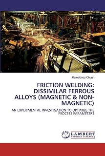 FRICTION WELDING: DISSIMILAR FERROUS ALLOYS (MAGNETIC & NON-MAGNETIC): AN EXPERIMENTAL INVESTIGATION TO OPTIMIZE THE PROCESS PARAMETERS