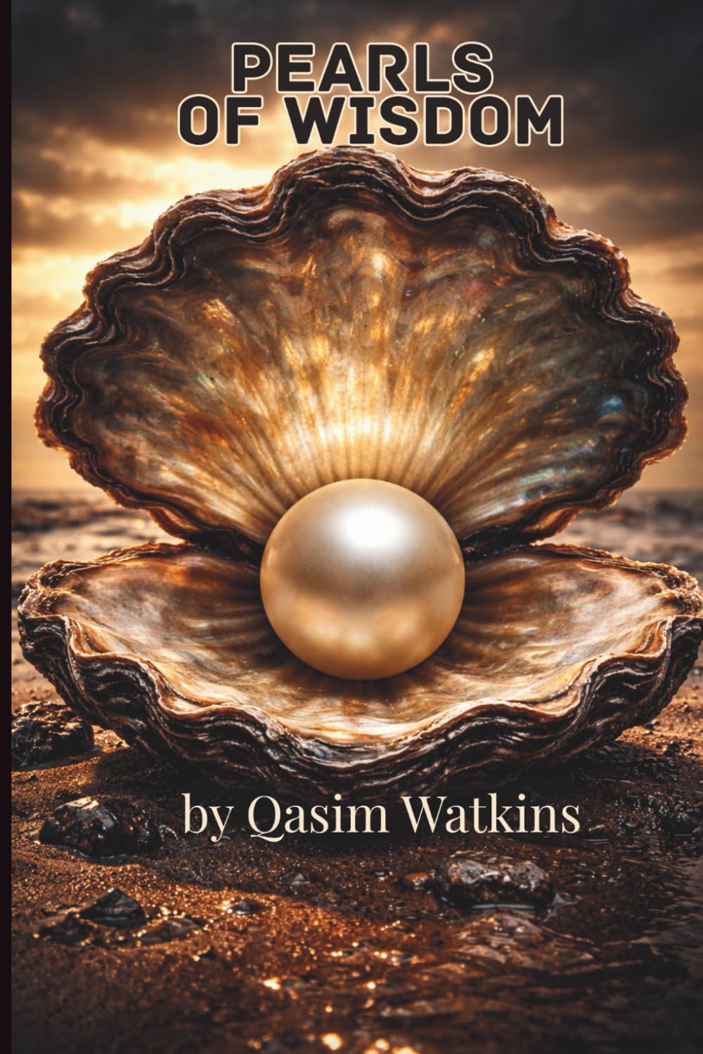 Pearls of Wisdom: A Compilation of Quotes for Health, Wealth & Prosperity