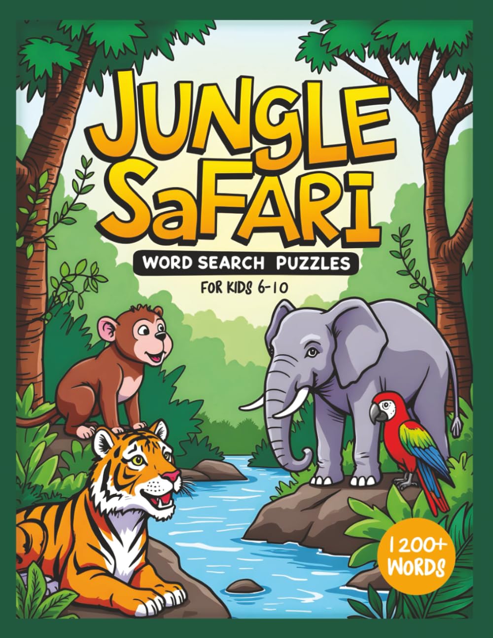 Jungle Safari Word Search: 102 Exciting Word Search Puzzles that Teach Kids about Animal and Forest Themed Vocabulary, Spelling, and Problem-solving skills