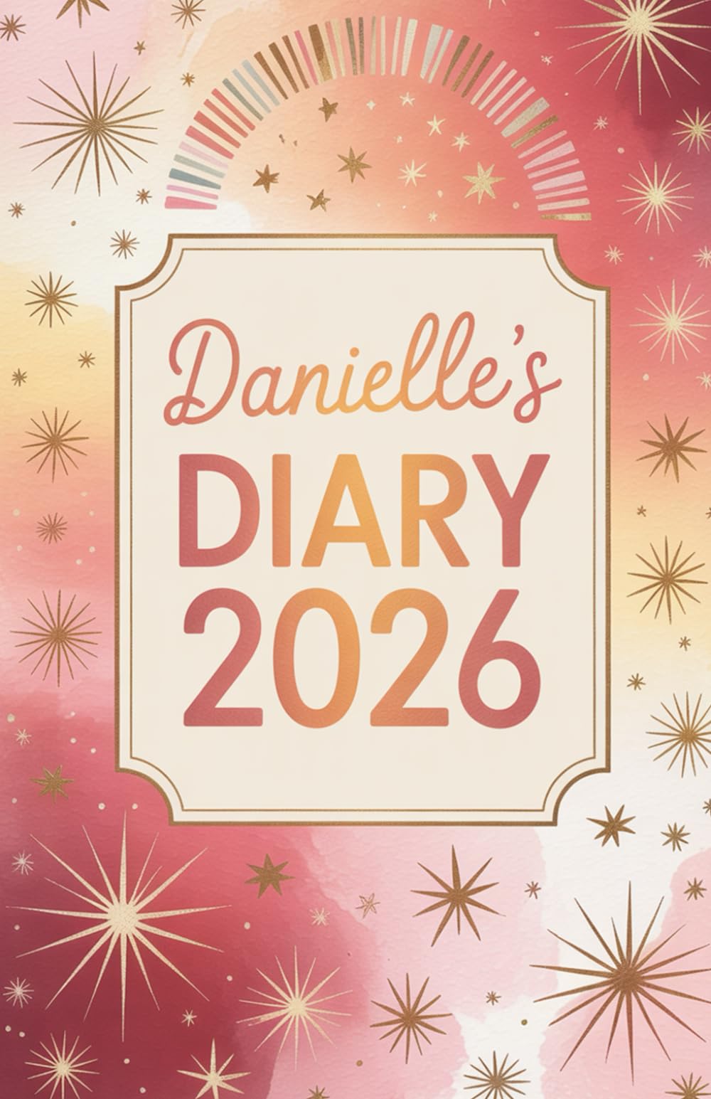 Danielle Diary: Danielle's Diary, Danielle Journal, Danielle Gift