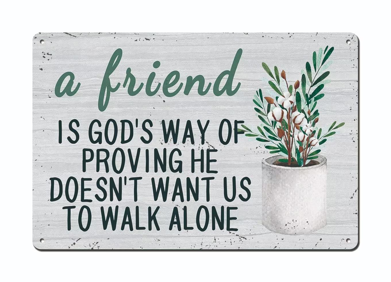 Small Talk Sign - a Friend is God's Way of Proving He Doesn't Want Us to Walk Alone - 12x16inch Metal Tin Sign Gifts for Friendship Birthday, Funny Quotes
