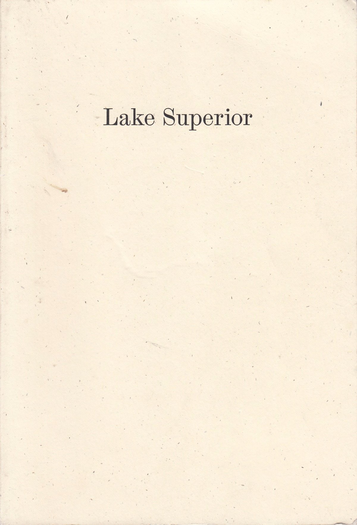 Lake Superior: Lorine Niedecker's Poem and Journal Along with Other Sources, Documents, and Readings