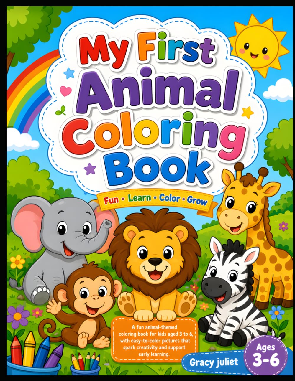 My First Animal Coloring Book: A Fun Coloring Book with Simple Animal Designs to Build Creativity, Fine Motor Skills, and Early Learning