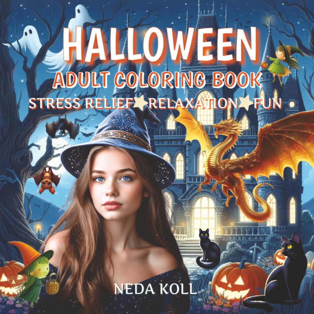 Halloween Adult Coloring Book for Stress Relief, Relaxation & Fun: 40 enchanting illustrations featuring the magical world of Halloween — witches, ... spooky castles and houses, vampires, and cats