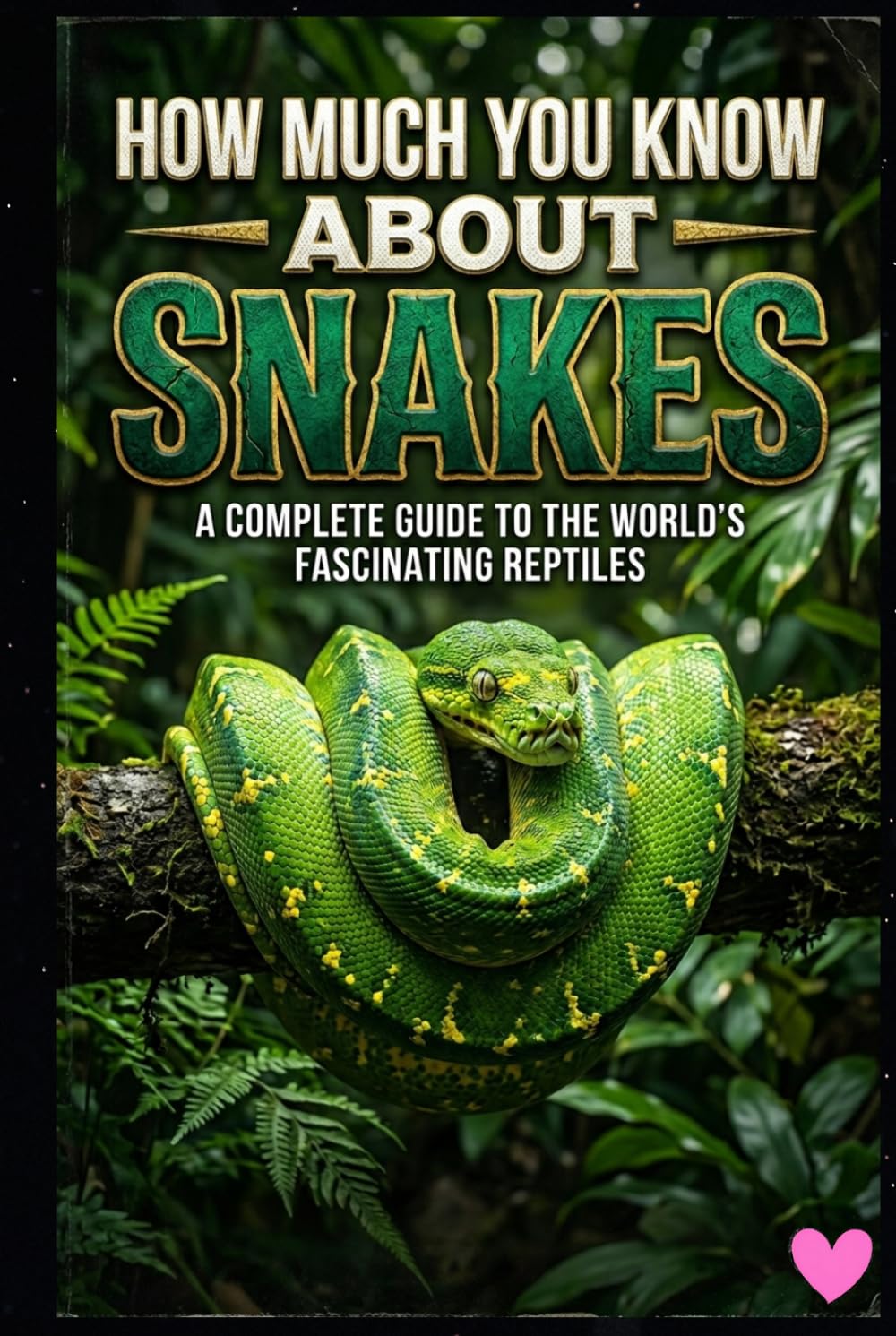 How Much You Know About Snakes