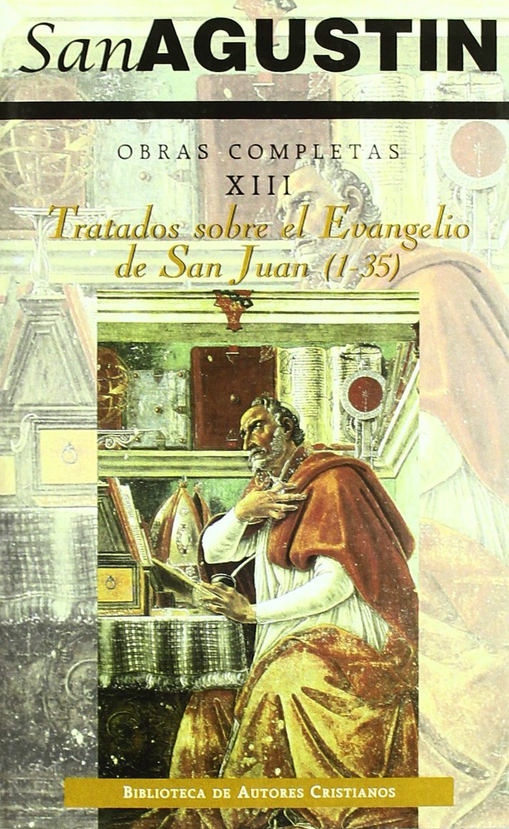 Tratados sobre el Evangelio de San Juan (1-35)