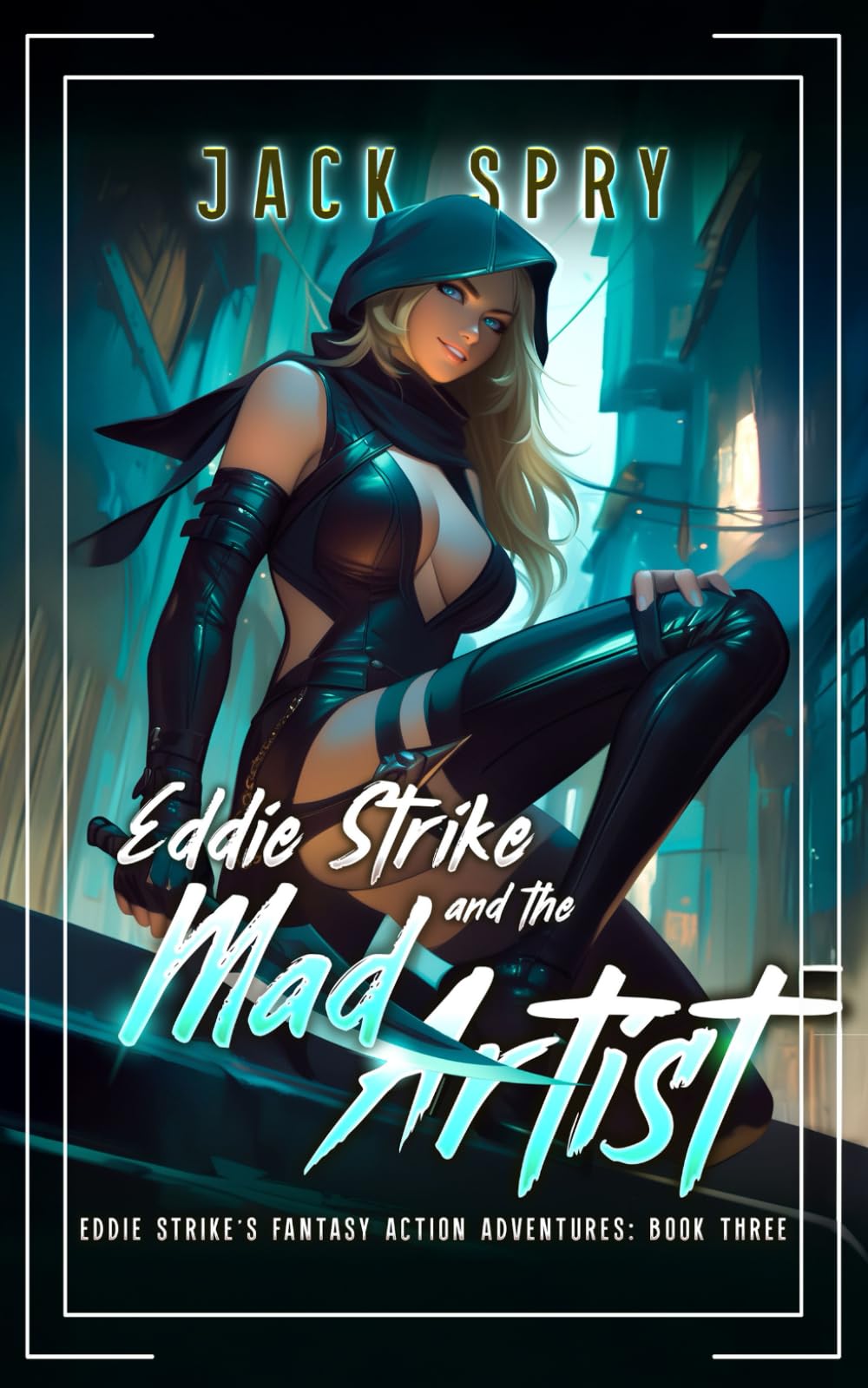 Eddie Strike and the Mad Artist: 3 (Eddie Strike's Fantasy Action Adventures)
