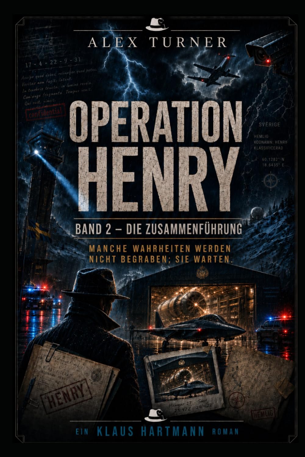 Operation Henry II Die Zusammenführung: MANCHE WAHRHEITEN WERDEN NICHT BEGRABEN; SIE WARTEN (Alex Turner)