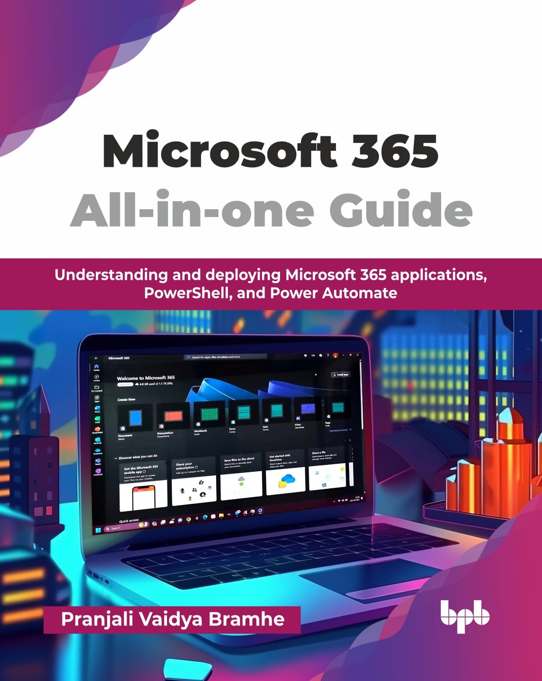 Microsoft 365 All-in-one Guide: Understanding and deploying Microsoft 365 applications, PowerShell, and Power Automate (English Edition)