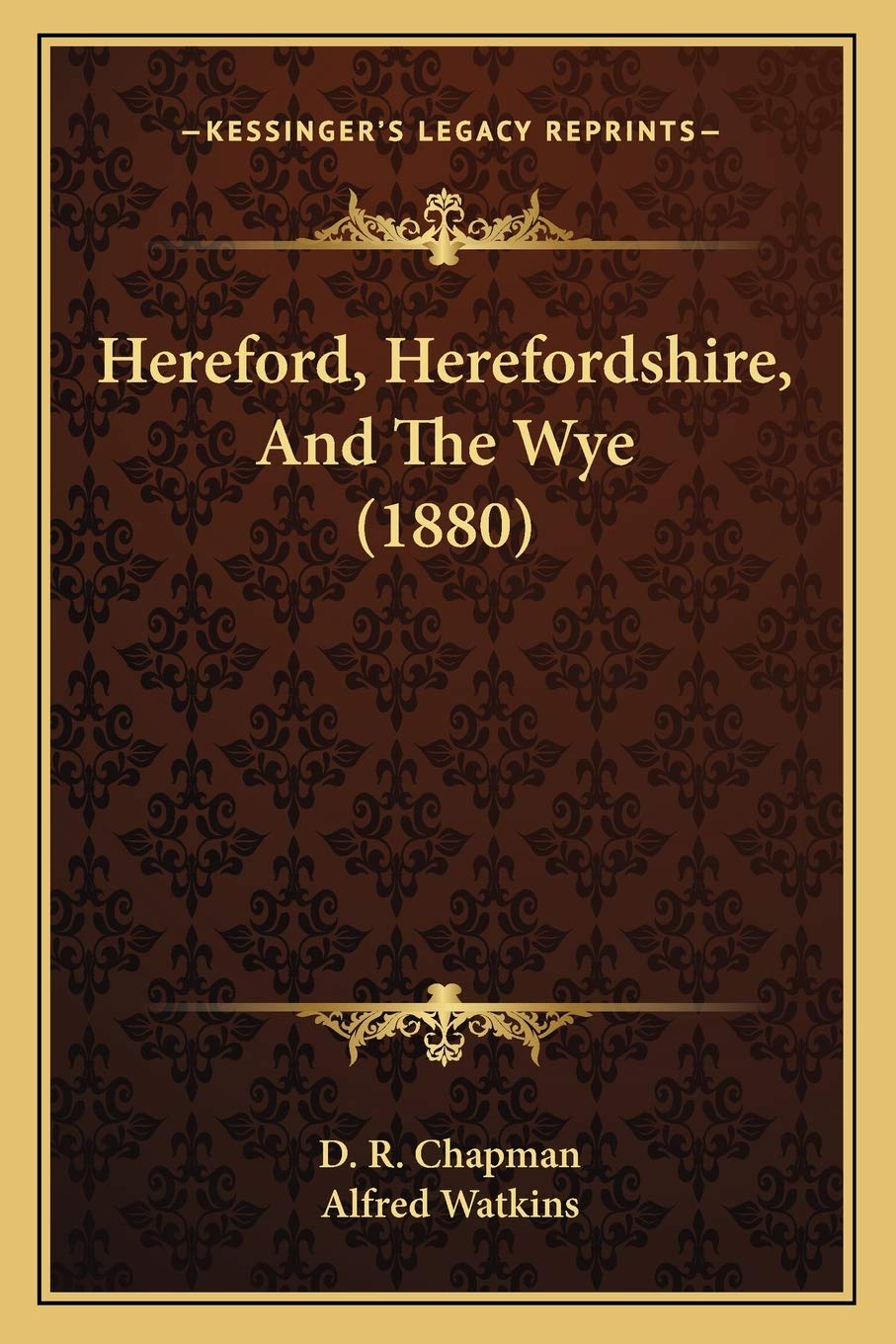 Hereford, Herefordshire, And The Wye (1880)
