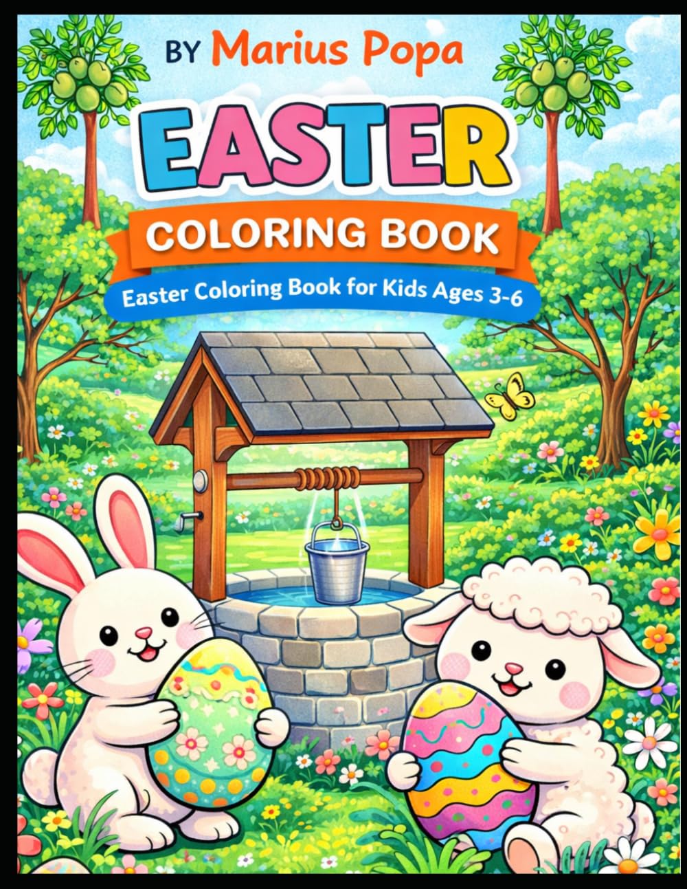 Easter Coloring Book for Kids: Fun and Easy Coloring Pages with Bunnies, Eggs, Chicks and Spring Scenes