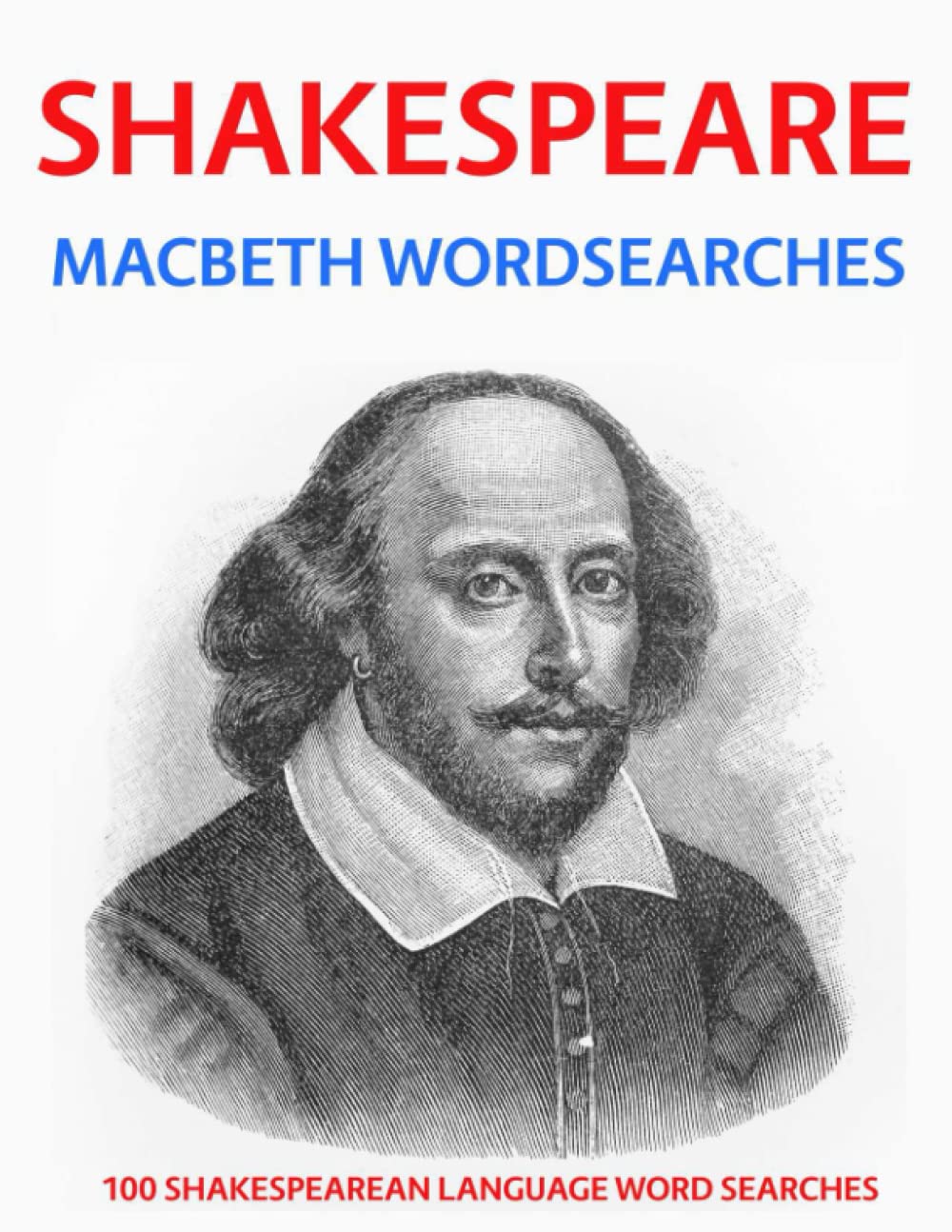 Shakespeare Macbeth Wordsearches: 100 Shakespearean Language Word Searches