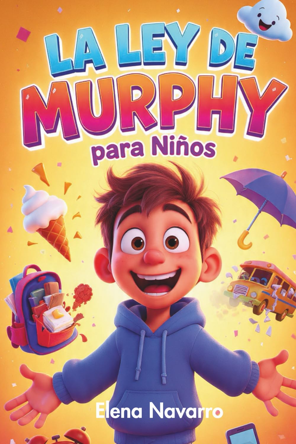 La Ley de Murphy para Niños: Historias Divertidas y Lecciones de Vida para Reírse Cuando Todo Sale Mal | Libro en Español