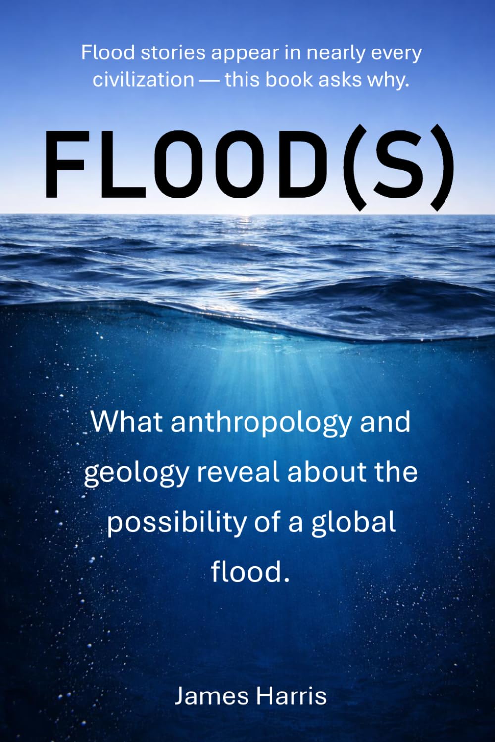 Flood(s): What anthropology and geology reveal about the possibility of a global flood.