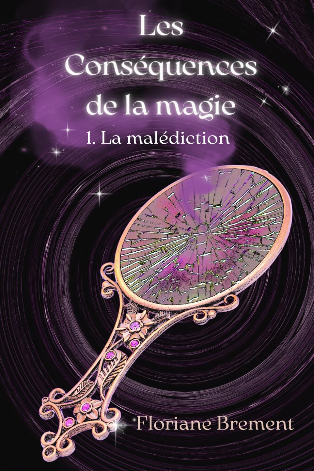 Les Conséquences de la Magie: La malédiction
