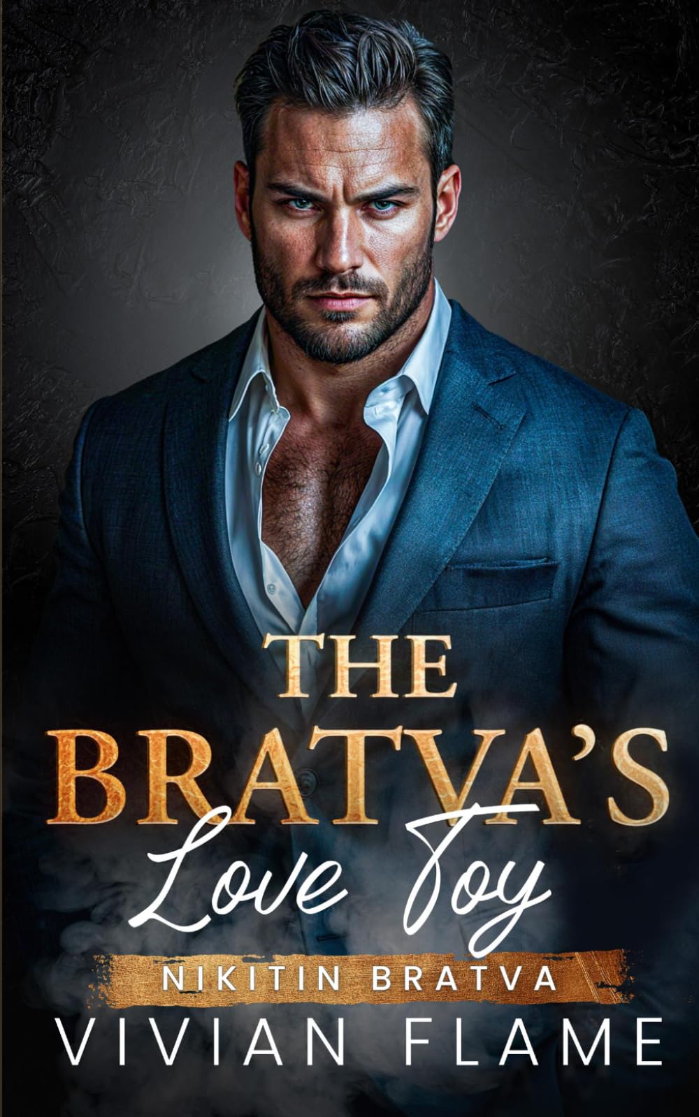The Bratva's Love Toy: Dark Mafia Romance. Forced Proximity. (Nikitin Bratva)