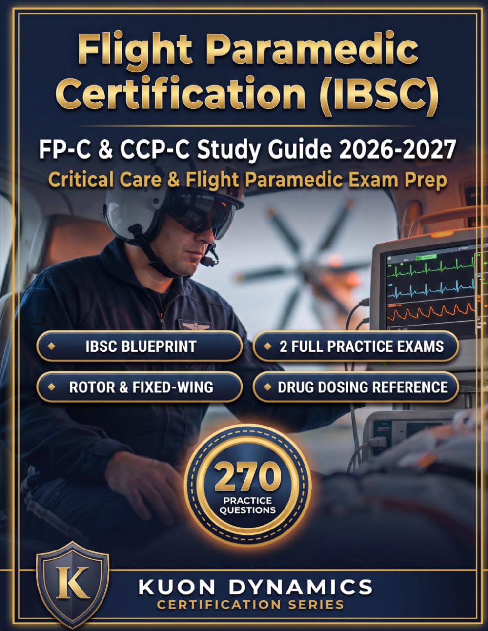 FP-C & CCP-C Study Guide 2026-2027: Critical Care & Flight Paramedic Exam Prep (Healthcare Certification Exam Prep)
