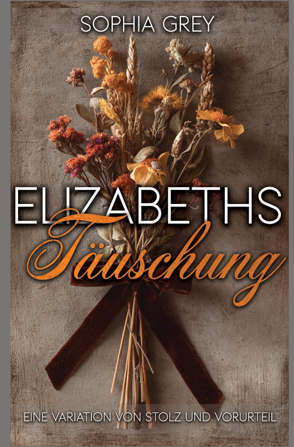 Elizabeths Täuschung: Eine Variation von Stolz und Vorurteil