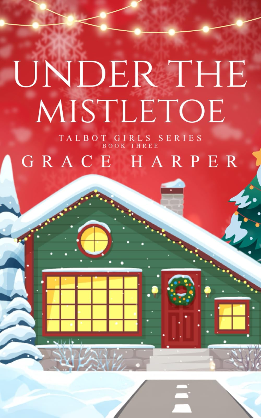Under the Mistletoe (Talbot Girls)