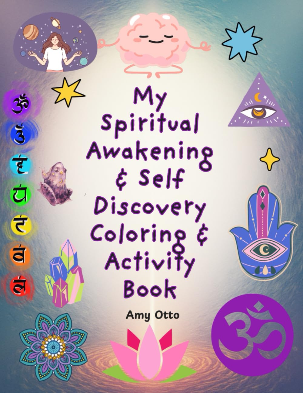 My Spiritual Awakening & Self Discovery Coloring & Activity Book