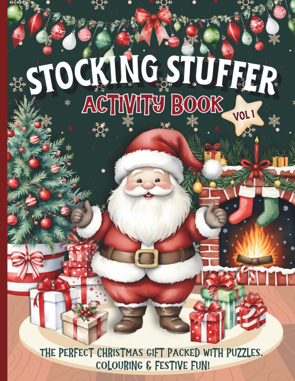 STOCKING STUFFER ACTIVITY BOOK Christmas Colouring, Puzzles & Games for Kids VOLUME 1: Word Searches, Mazes, Crosswords, Dot to Dot & More – Perfect ... filler (STOCKING STUFFER ACTIVITY BOOKS)