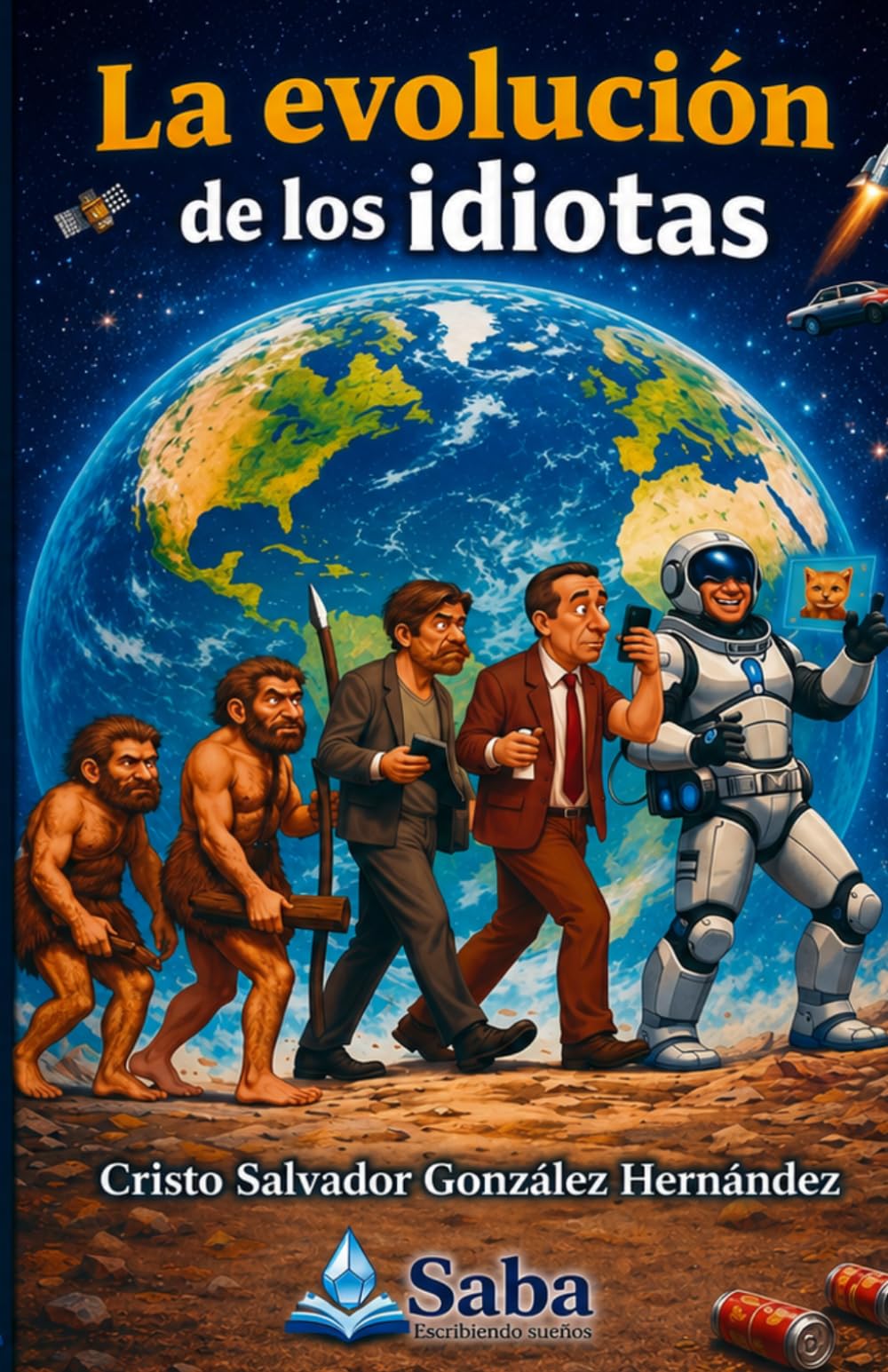 LA EVOLUCIÓN DE LOS IDIOTAS: MANUAL DE SUPERVIVENCIA