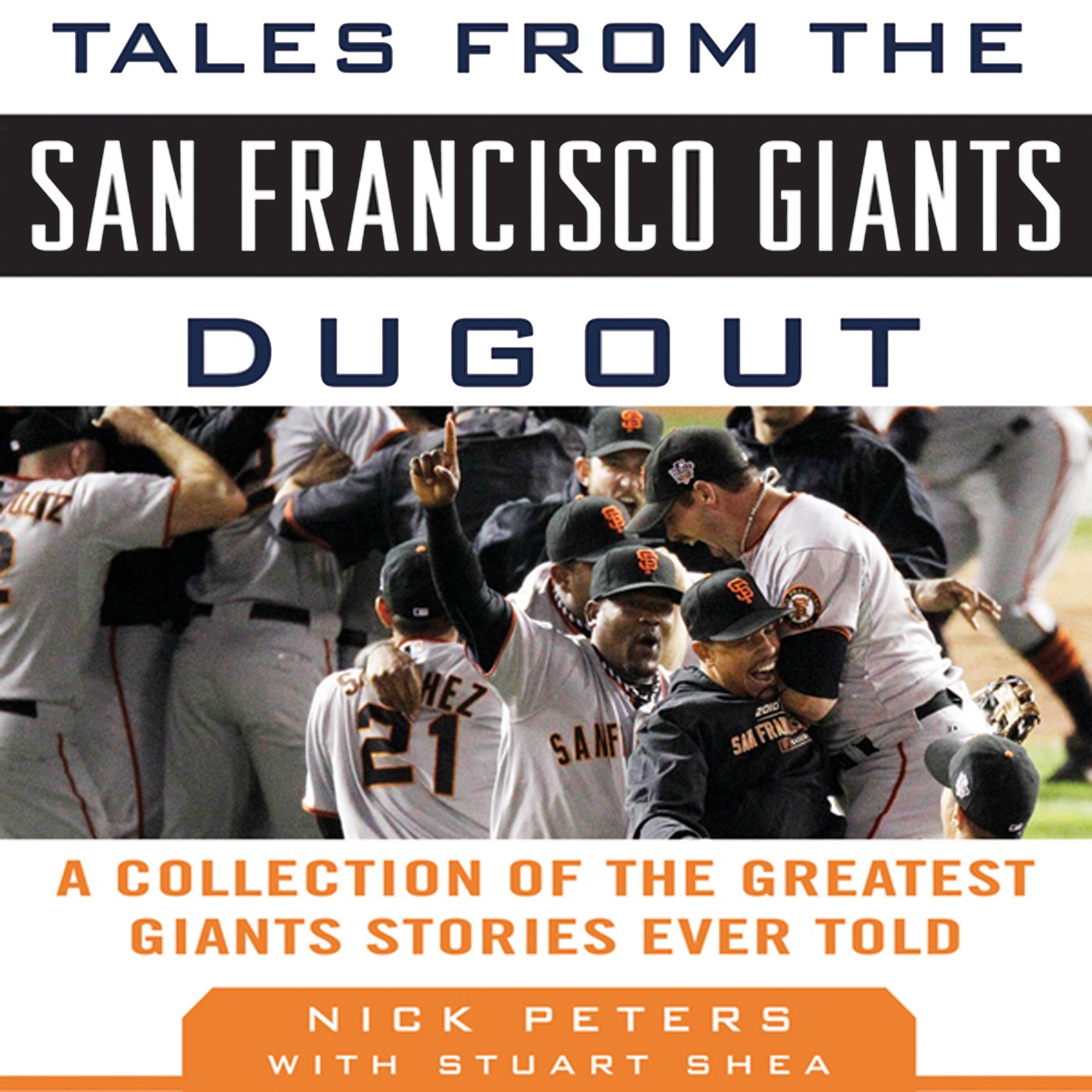 Tales from the San Francisco Giants Dugout