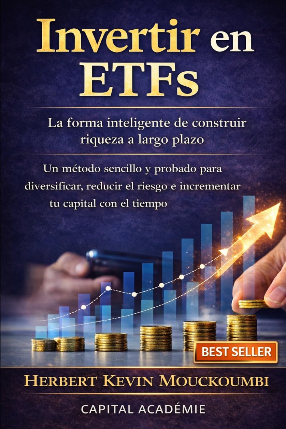 Invertir en ETFs : La forma inteligente de construir riqueza a largo plazo: Un método sencillo y probado para diversificar, reducir el riesgo y hacer ... en el S&P 500, Nasdaq y ETFs apalanca)