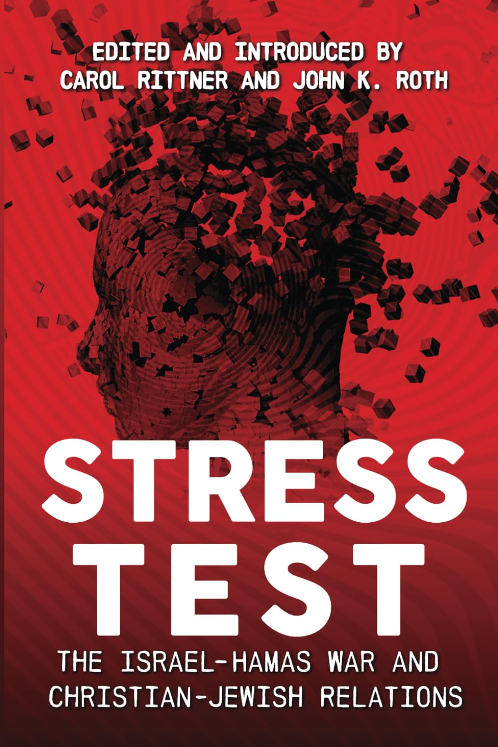 Stress Test: The Israel-Hamas War and Christian-Jewish Relations