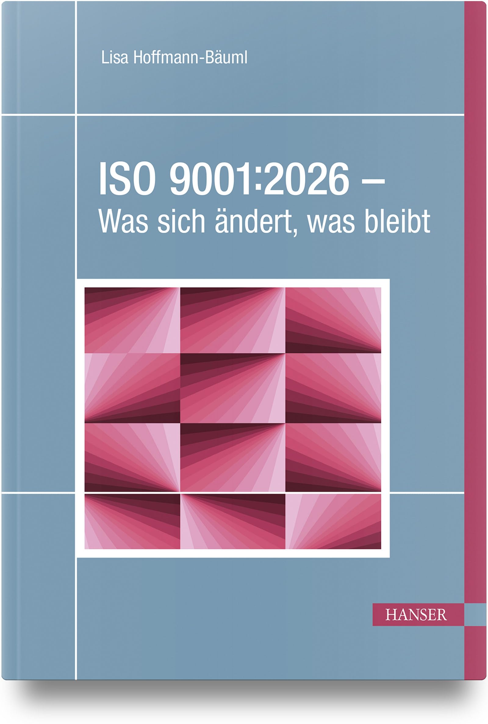 ISO 9001:2026 – Was sich ändert, was bleibt