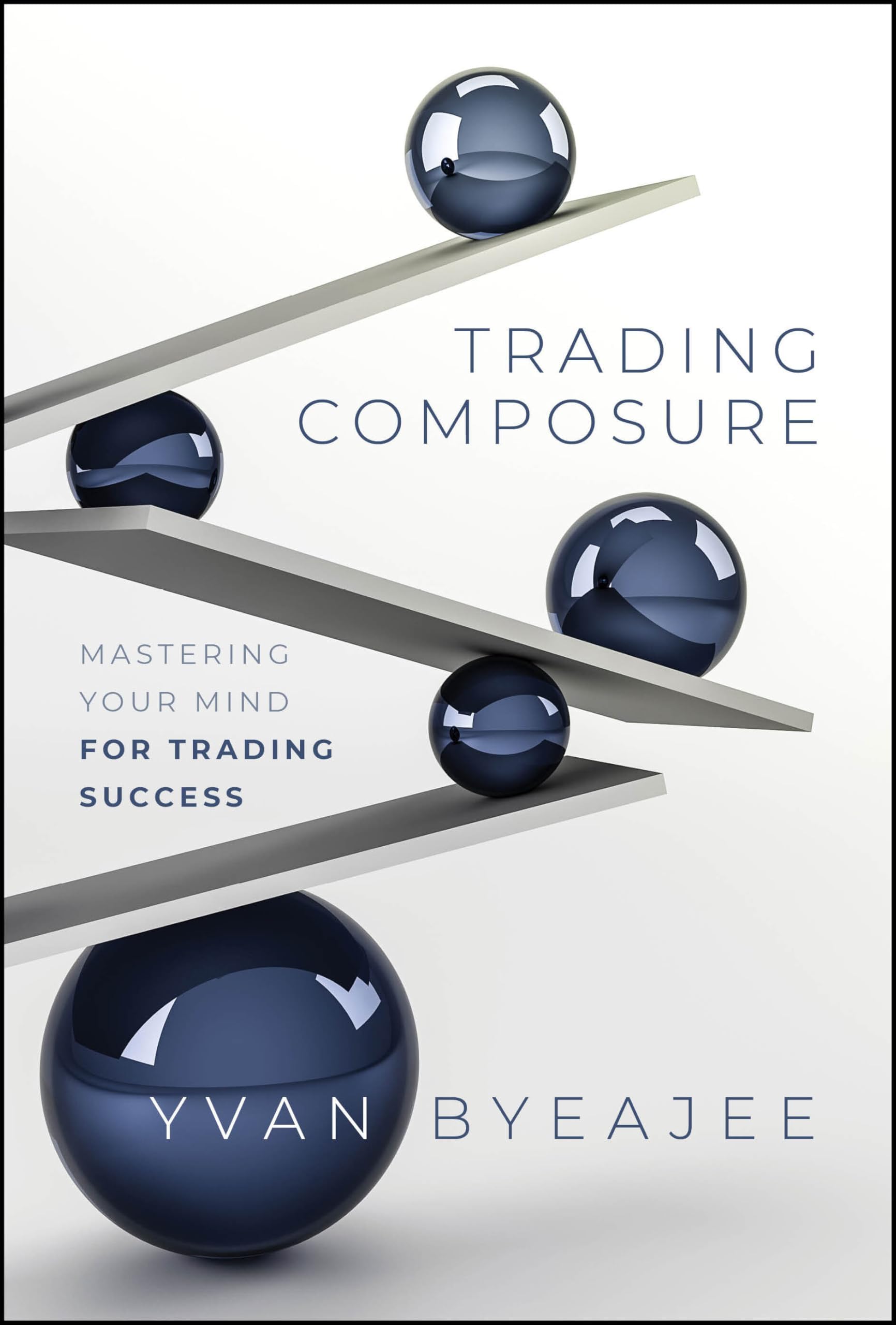 WILEY Trading Composure: Mastering Your Mind for Trading Success