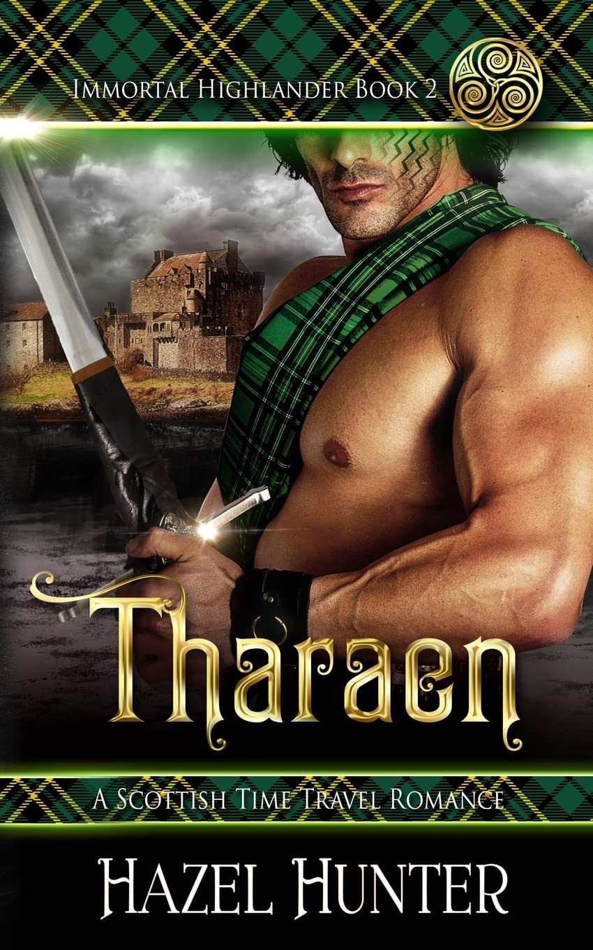 Tharaen (Immortal Highlander Book 2): A Scottish Time Travel Romance: Volume 2