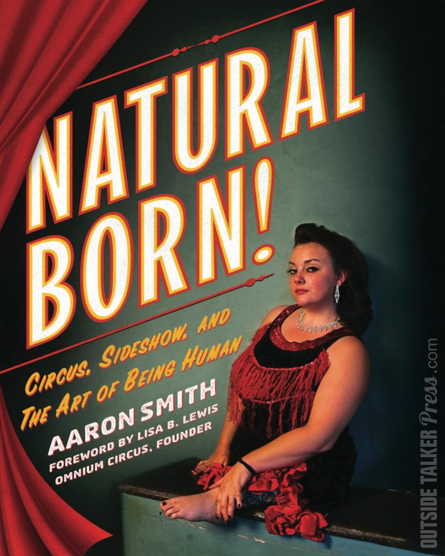 Natural Born Circus livre en anglais sur l'histoire des spectacles de monstres